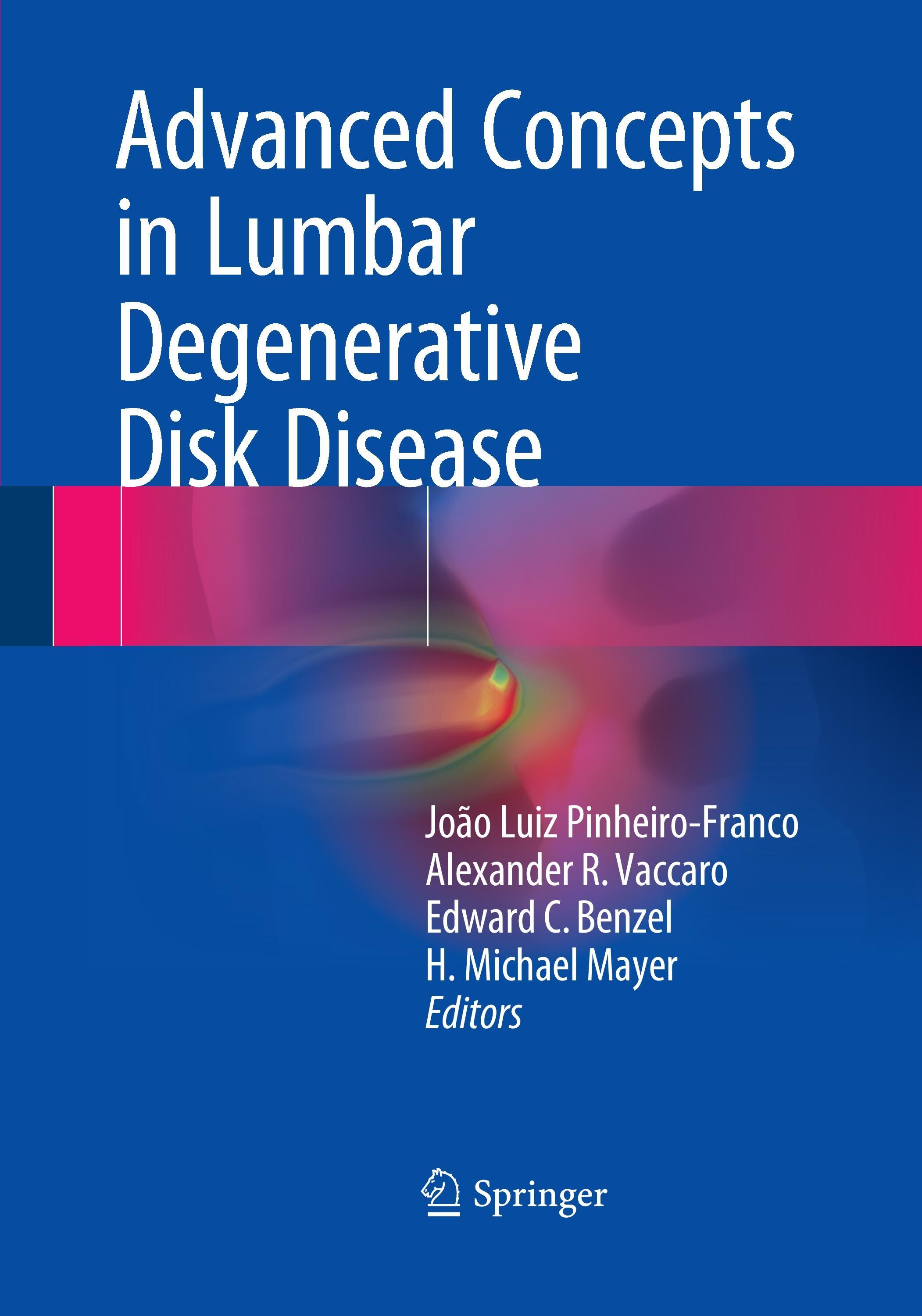 Advanced Concepts in Lumbar Degenerative Disk Disease