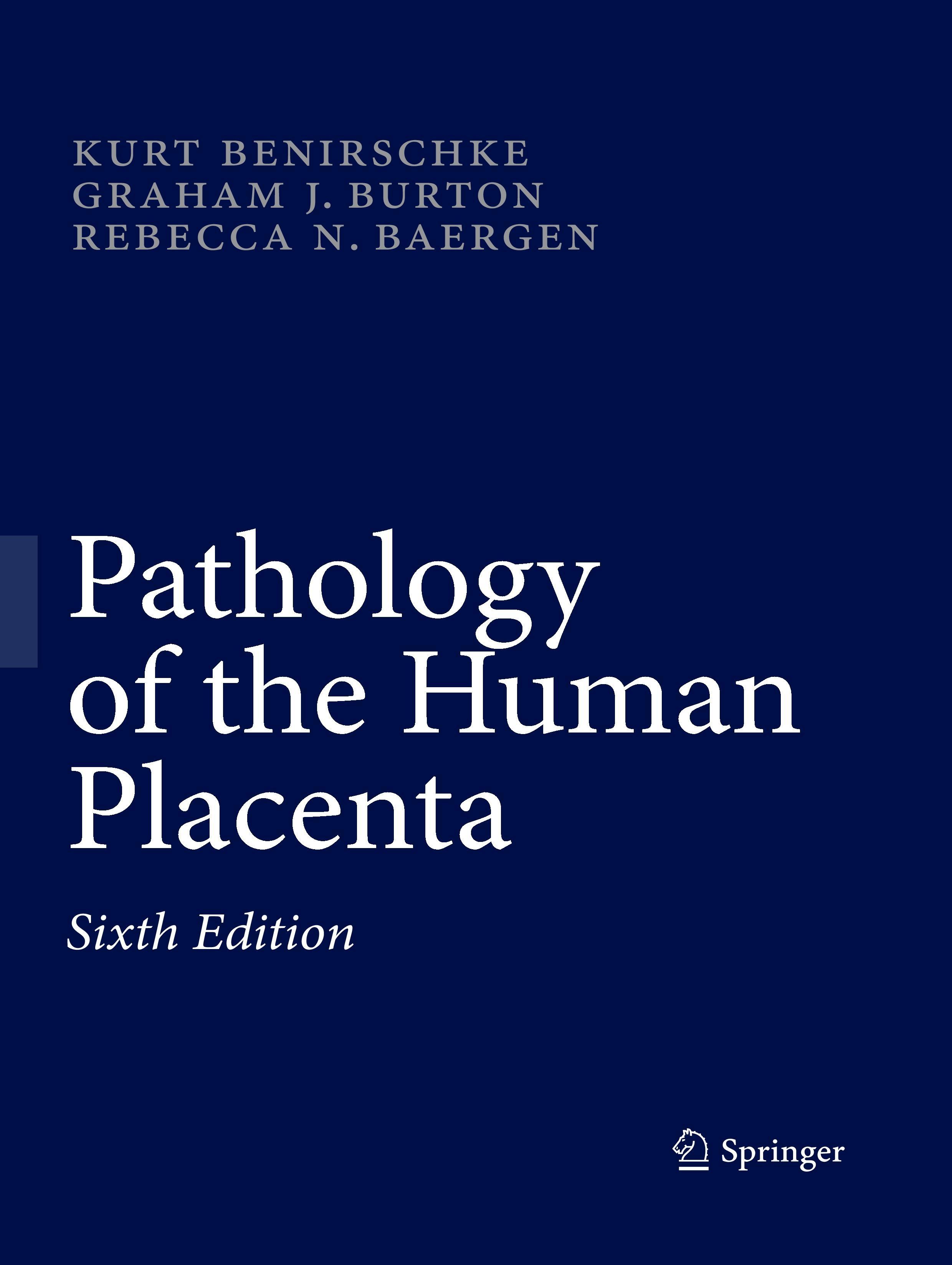 Pathology of the Human Placenta