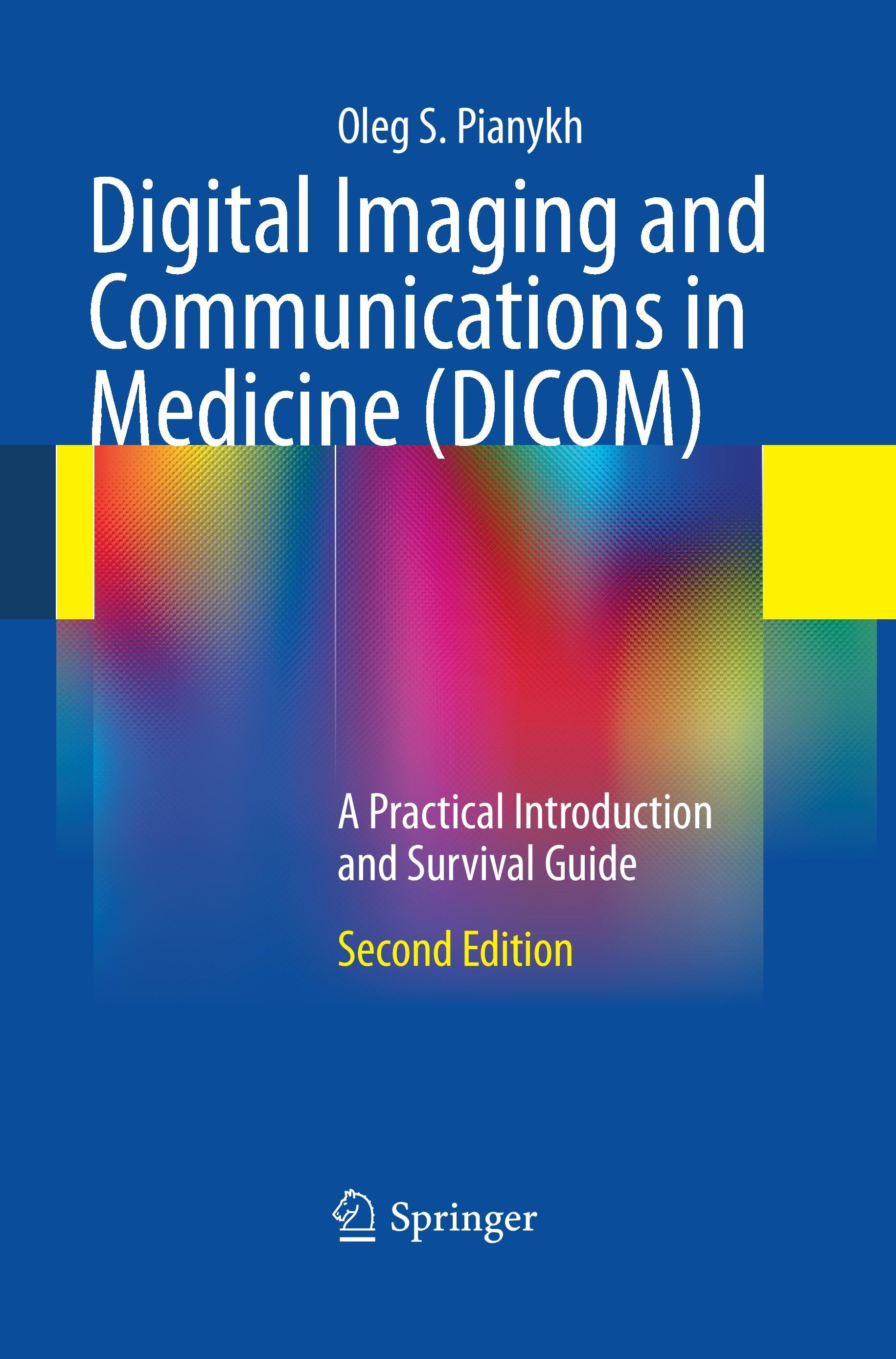 Digital Imaging and Communications in Medicine (DICOM)