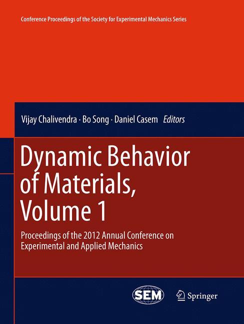 Dynamic Behavior of Materials, Volume 1