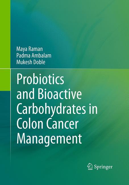 Probiotics and Bioactive Carbohydrates in Colon Cancer Management