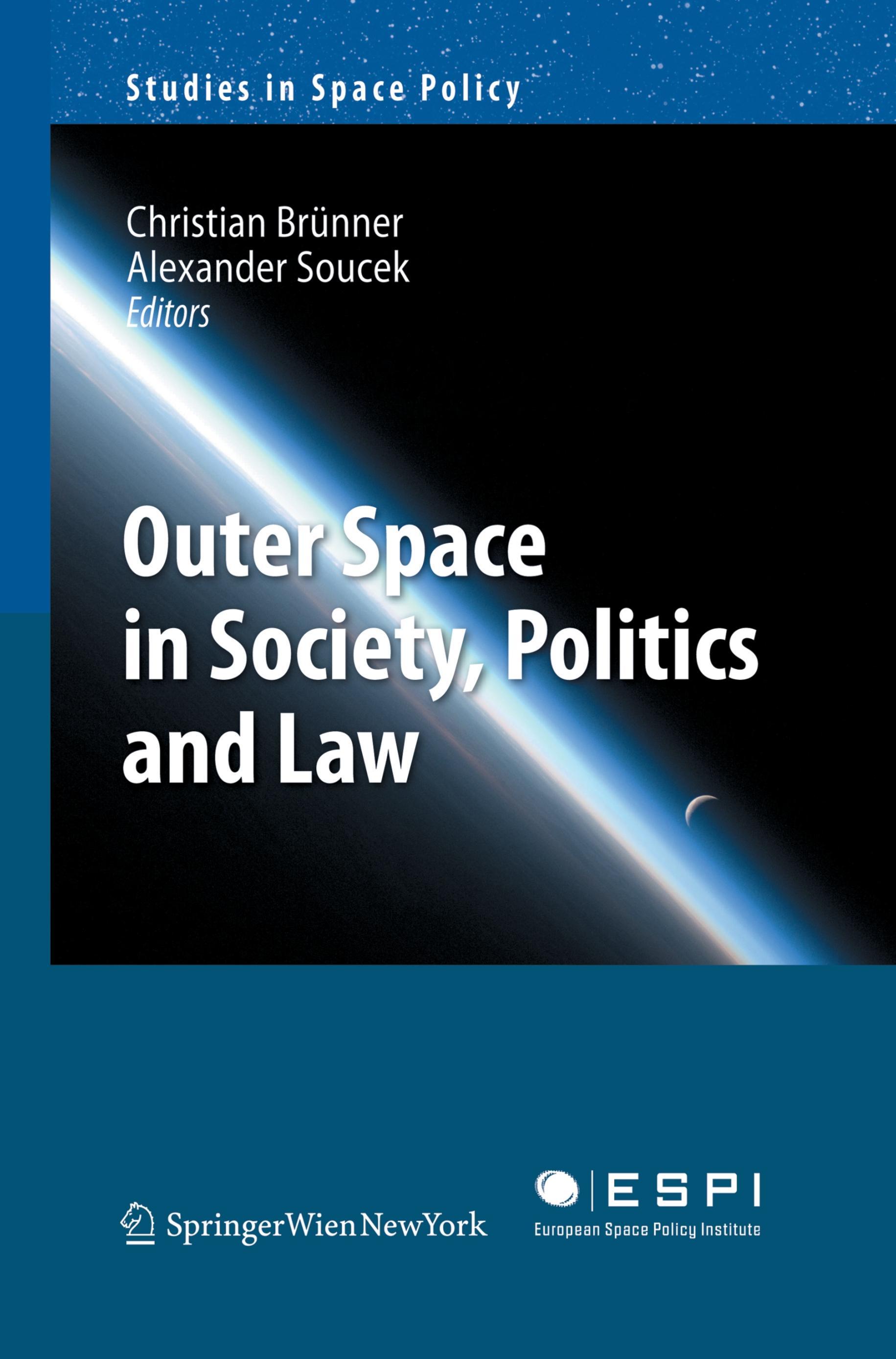 Outer Space in Society, Politics and Law