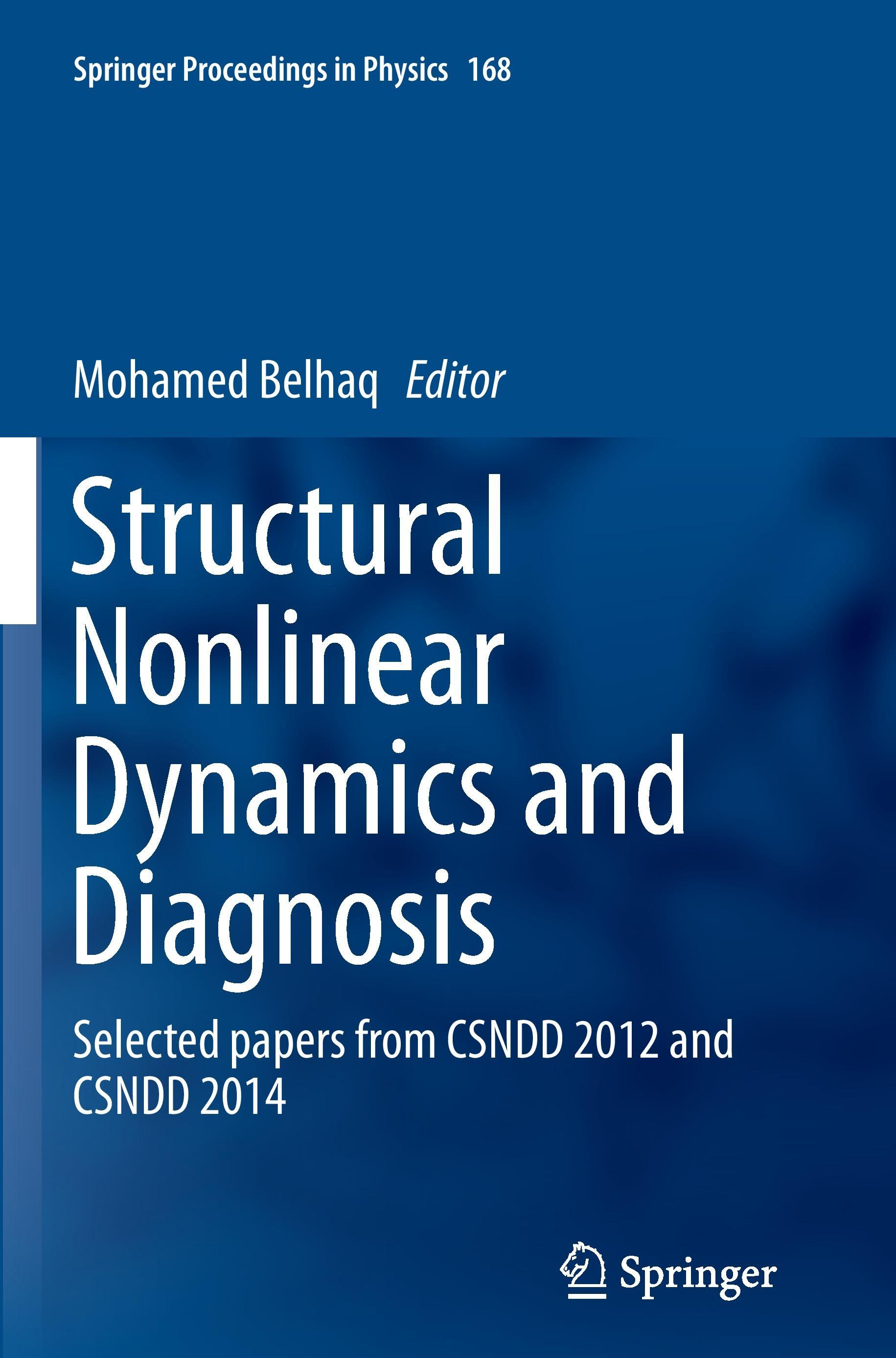 Structural Nonlinear Dynamics and Diagnosis