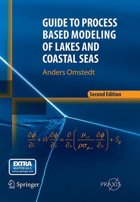 Guide to Process Based Modeling of Lakes and Coastal Seas