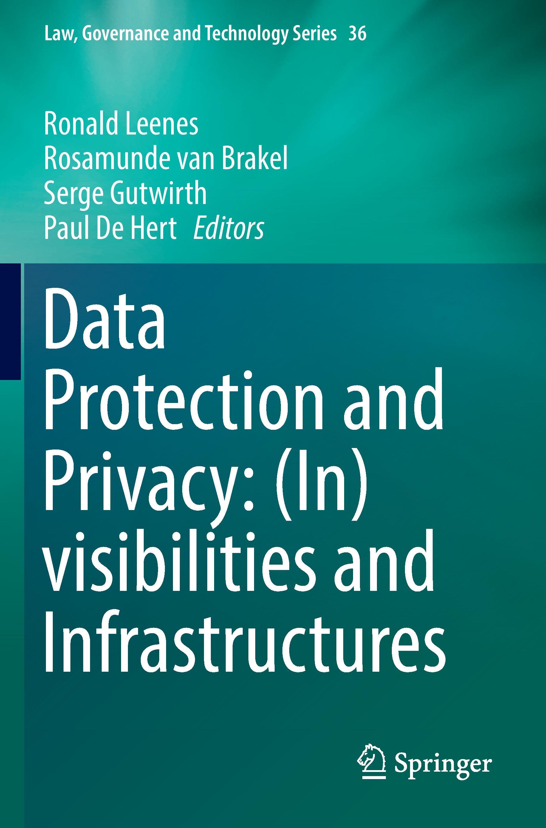 Data Protection and Privacy: (In)visibilities and Infrastructures