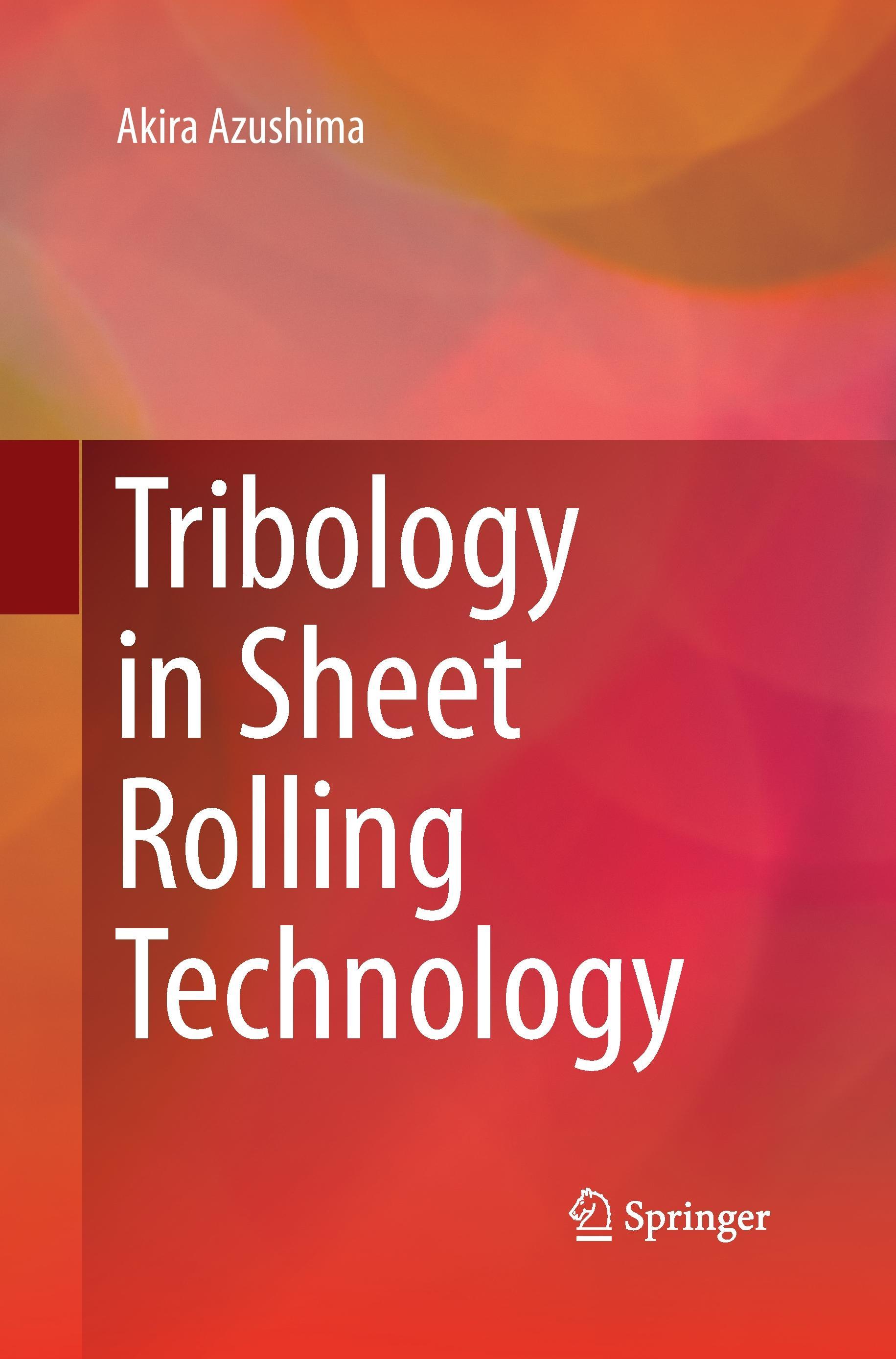 Tribology in Sheet Rolling Technology