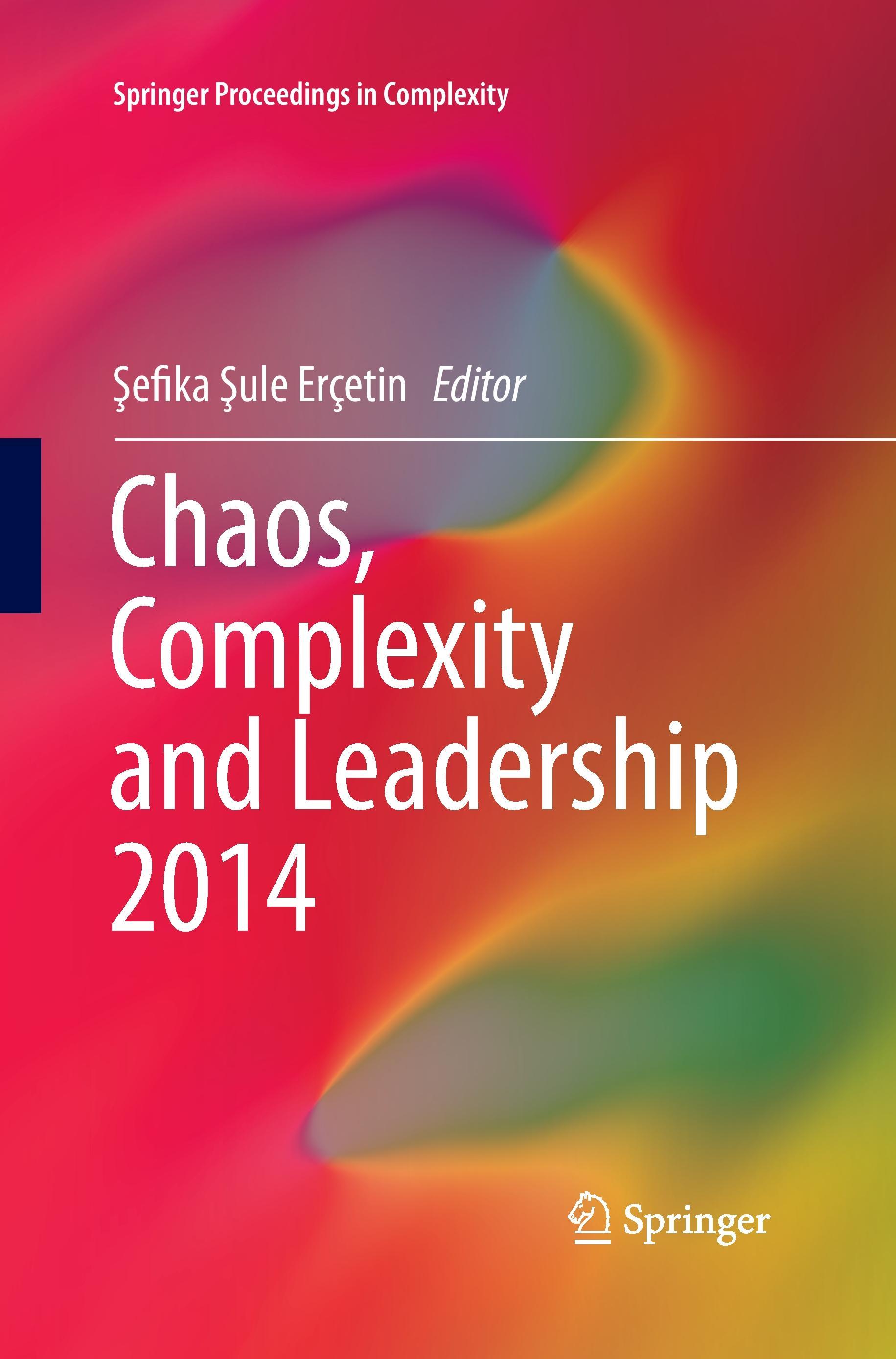 Chaos, Complexity and Leadership 2014