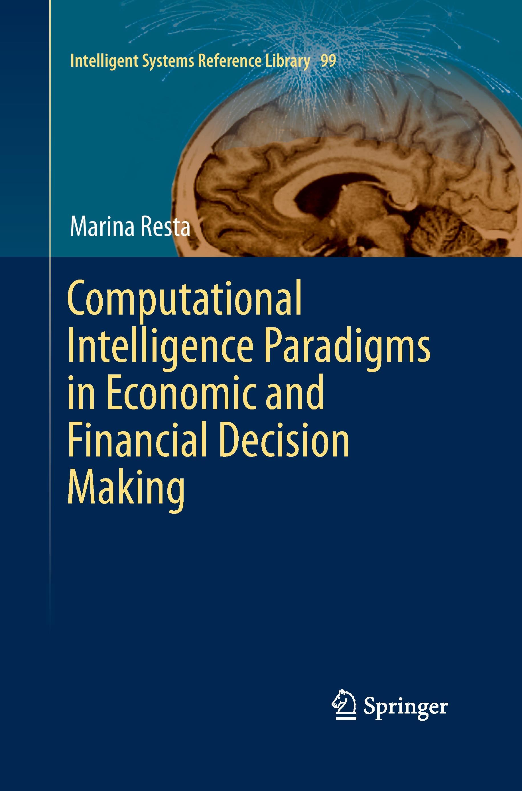 Computational Intelligence Paradigms in Economic and Financial Decision Making