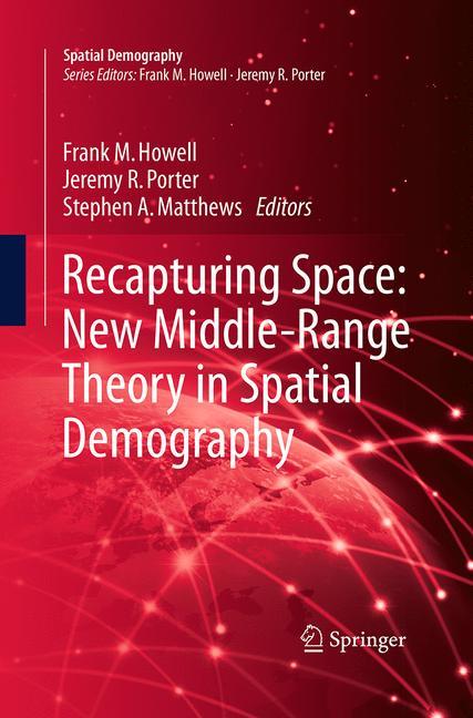 Recapturing Space: New Middle-Range Theory in Spatial Demography