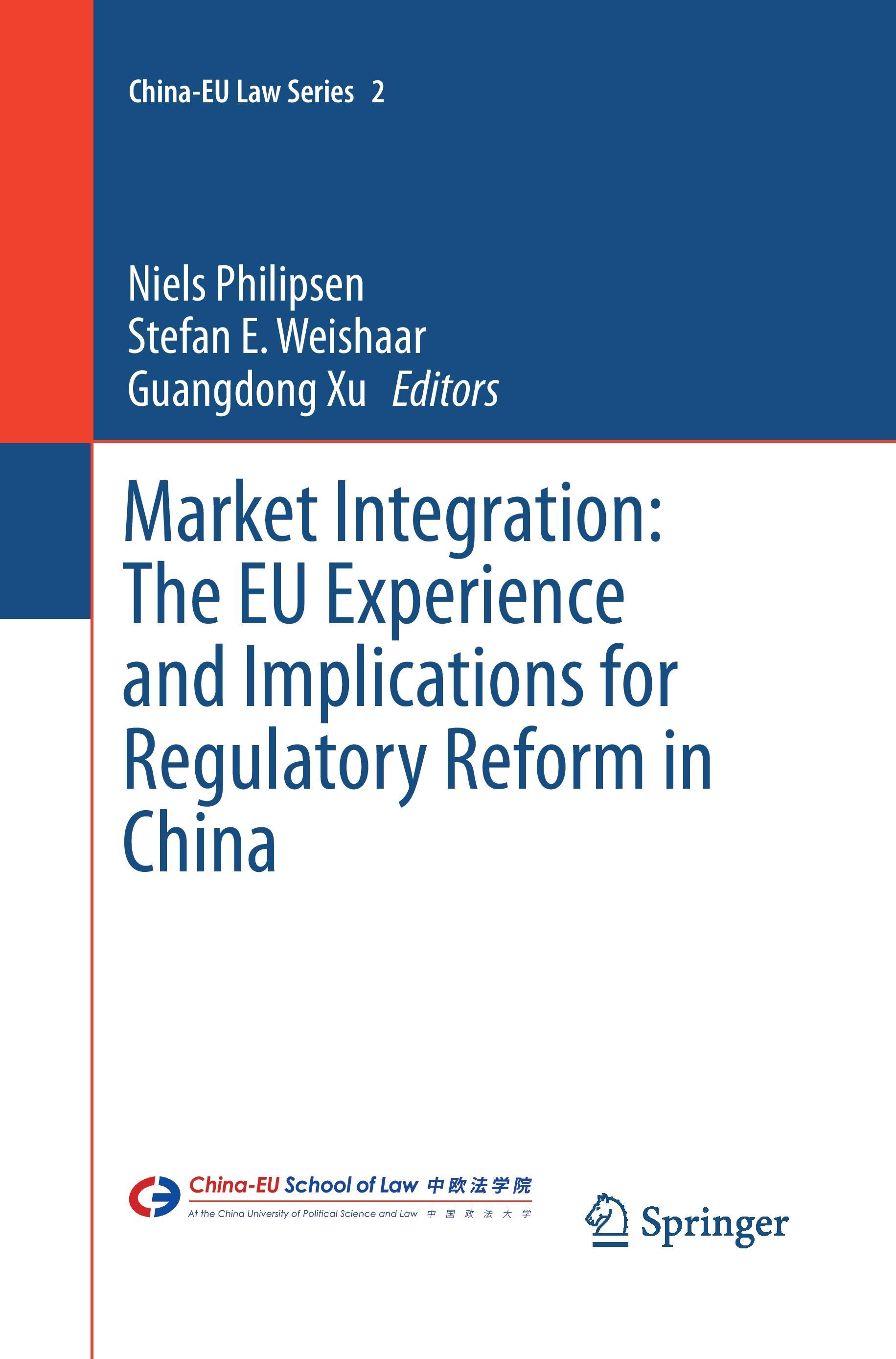 Market Integration: The EU Experience and Implications for Regulatory Reform in China