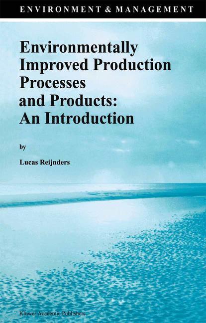 Environmentally Improved Production Processes and Products: An Introduction