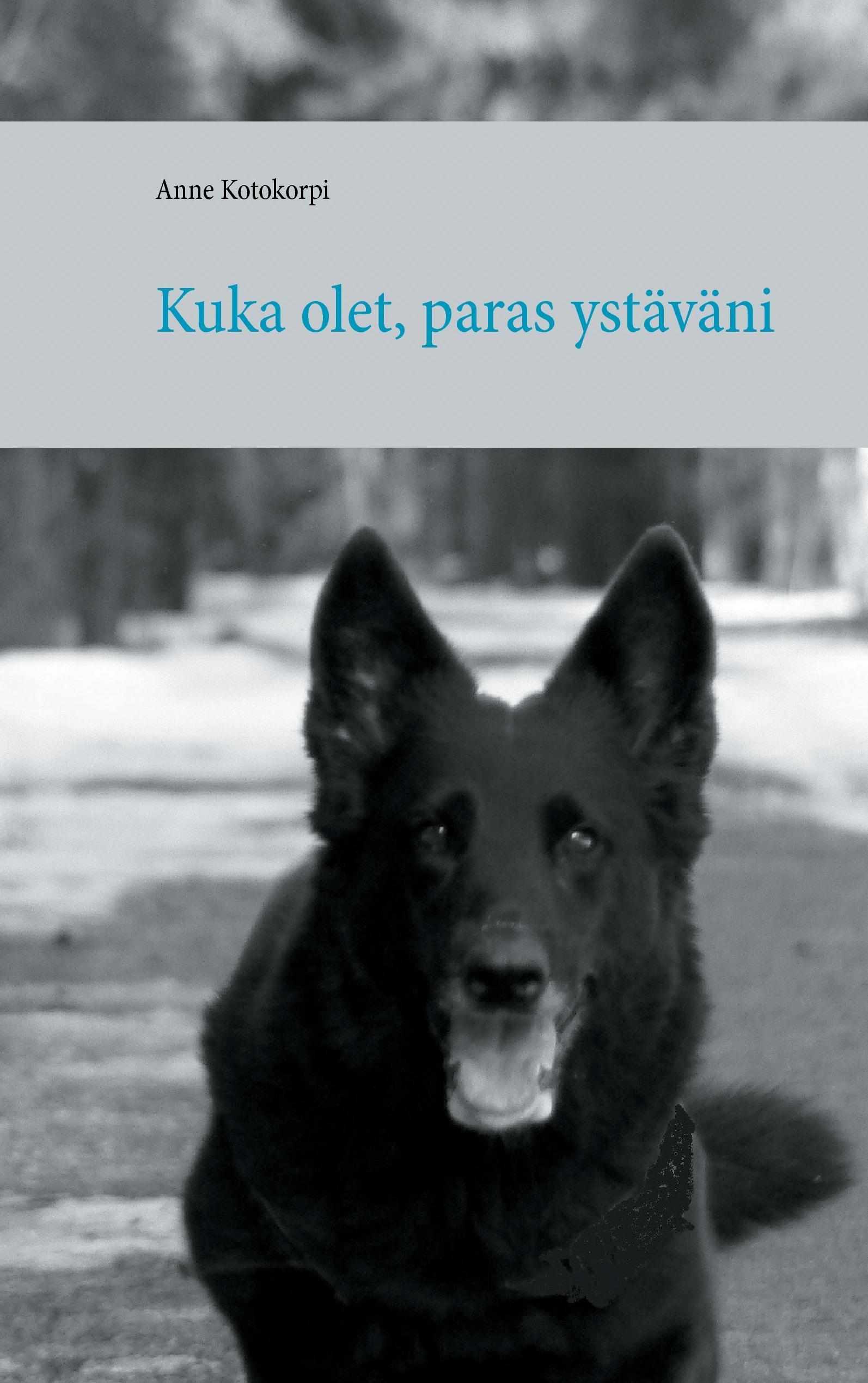 Kuka olet, paras ystäväni