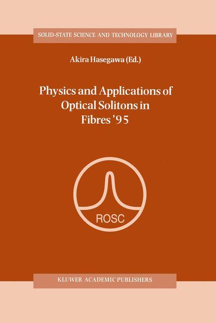 Physics and Applications of Optical Solitons in Fibres ¿95