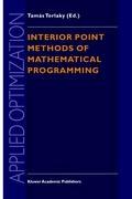 Interior Point Methods of Mathematical Programming