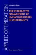 The Interactive Management of Human Resources in Uncertainty