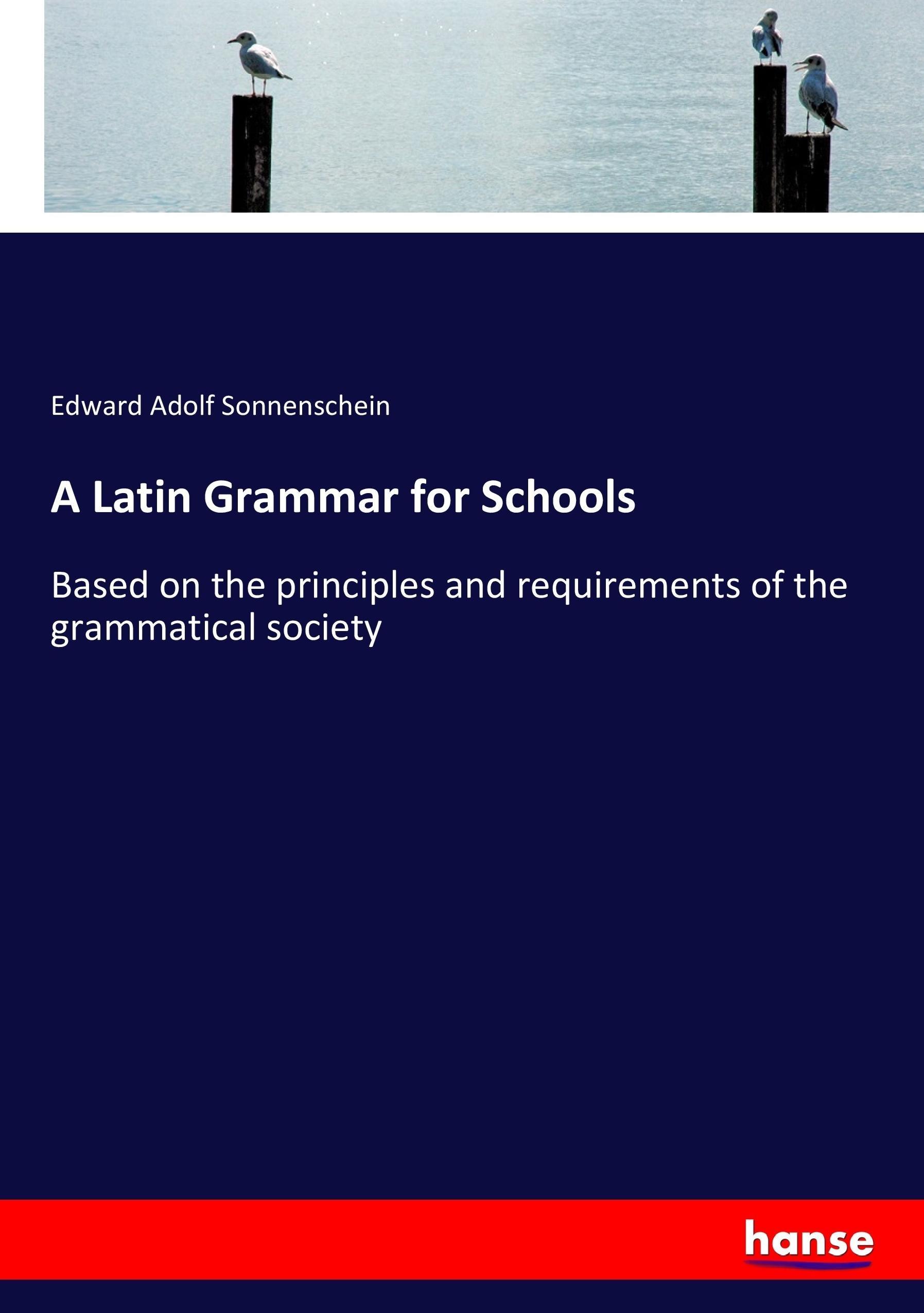 A Latin Grammar for Schools