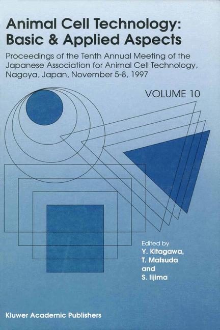 Animal Cell Technology: Basic & Applied Aspects