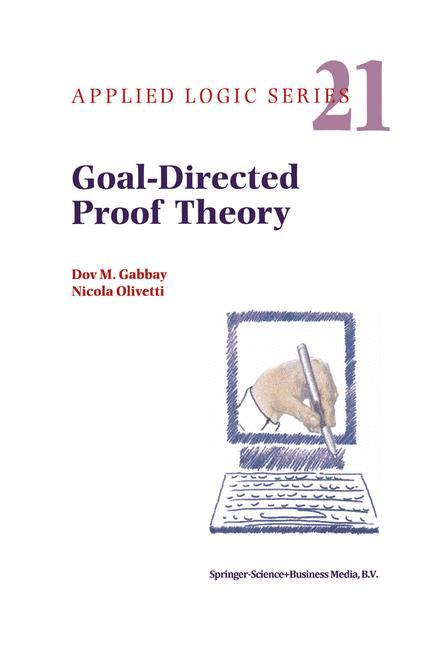 Goal-Directed Proof Theory