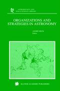 Organizations and Strategies in Astronomy