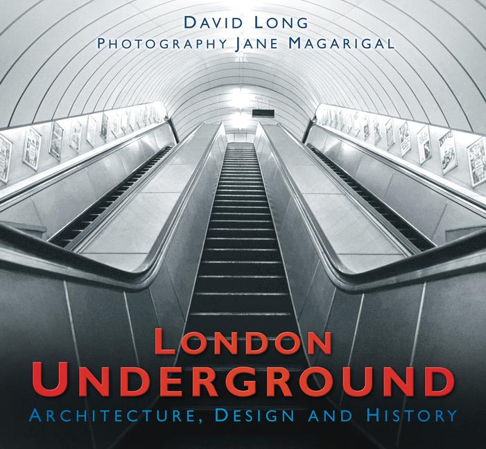 London Underground: Architecture, Design and History