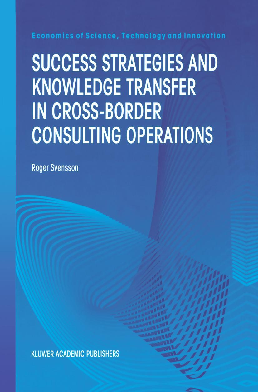 Success Strategies and Knowledge Transfer in Cross-Border Consulting Operations