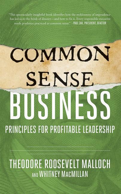 Common-Sense Business: Principles for Profitable Leadership