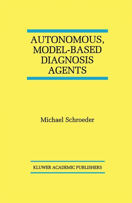 Autonomous, Model-Based Diagnosis Agents