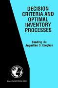 Decision Criteria and Optimal Inventory Processes