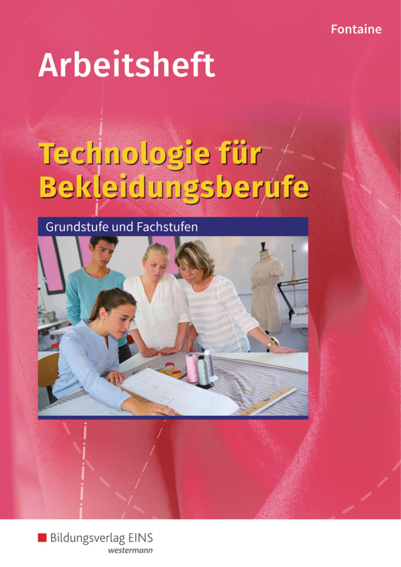 Technologie für Bekleidungsberufe. Arbeitsheft