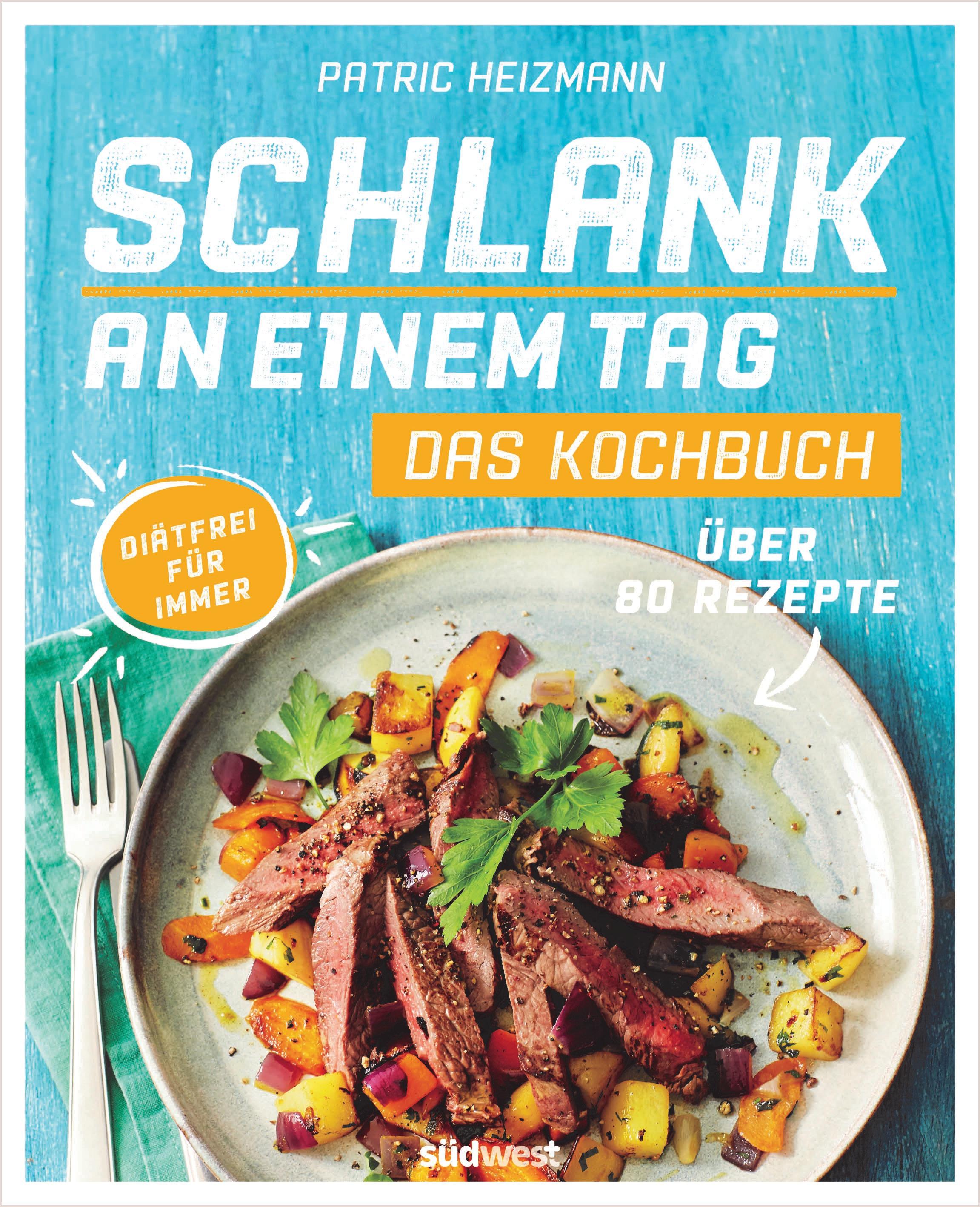 Schlank an einem Tag - Das Kochbuch