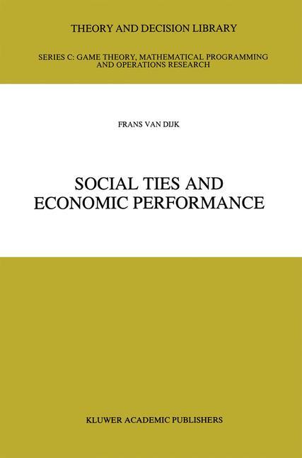 Social Ties and Economic Performance