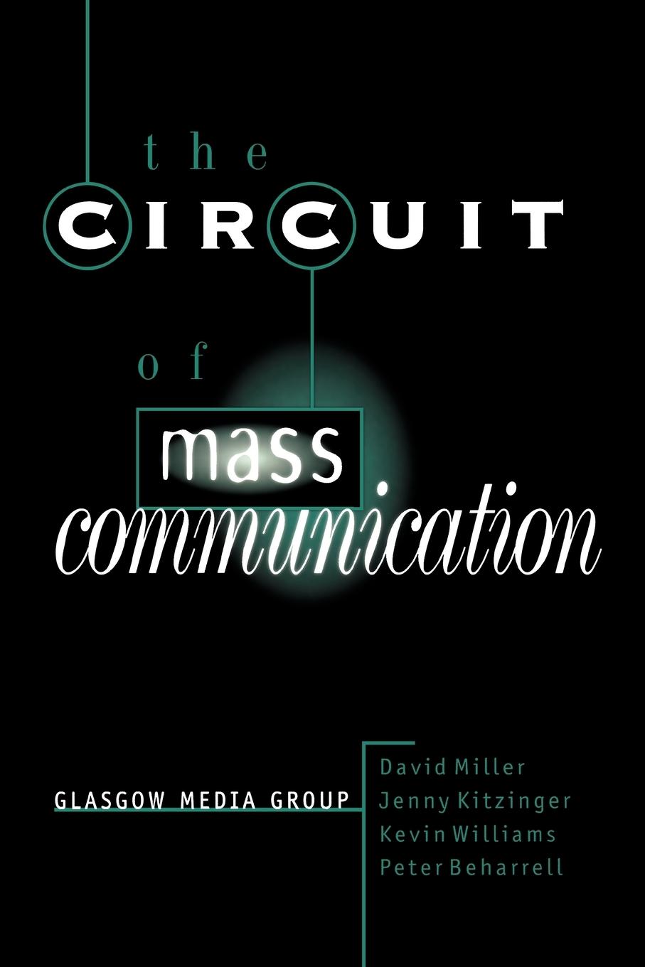 The Circuit of Mass Communication