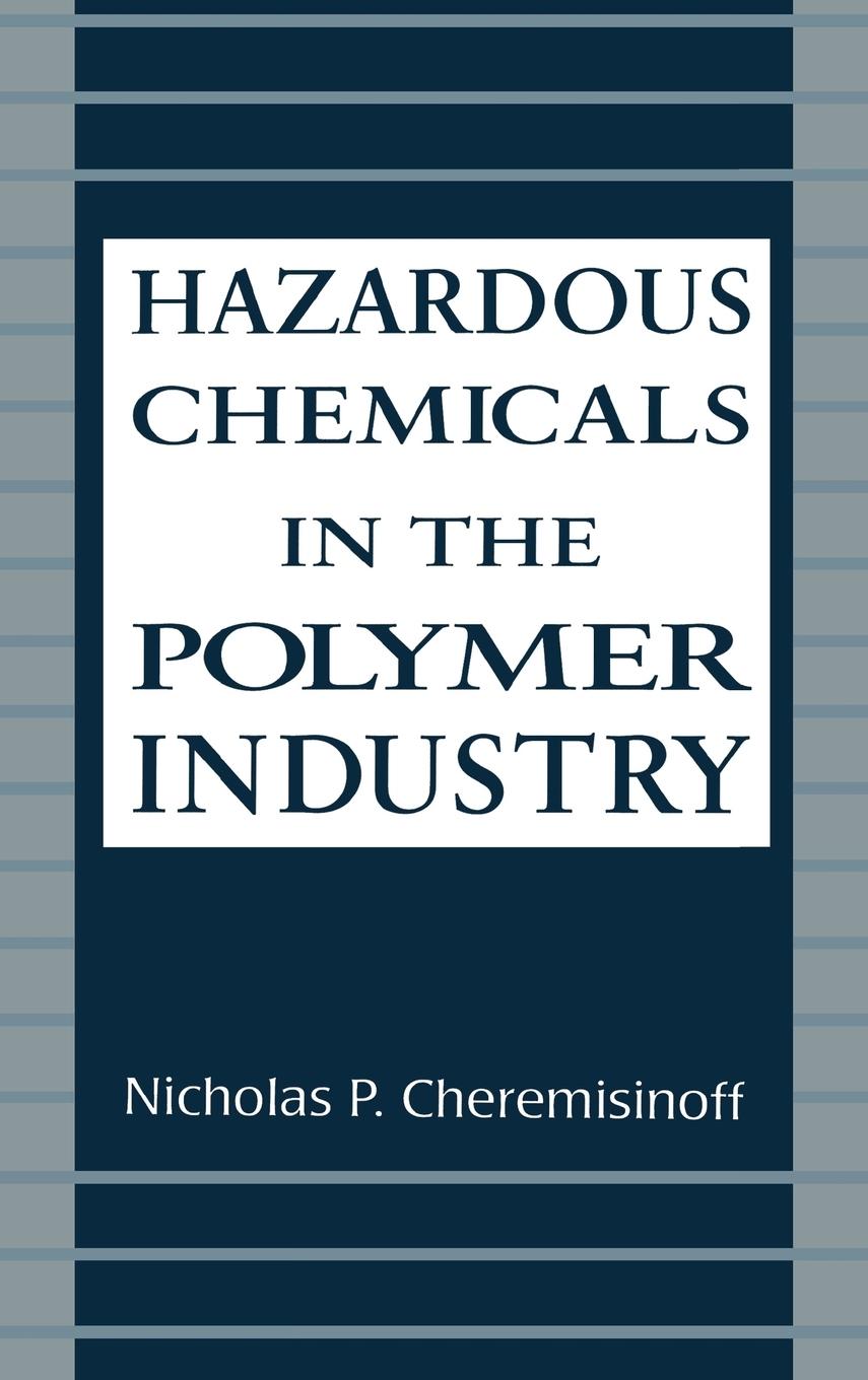 Hazardous Chemicals in the Polymer Industry