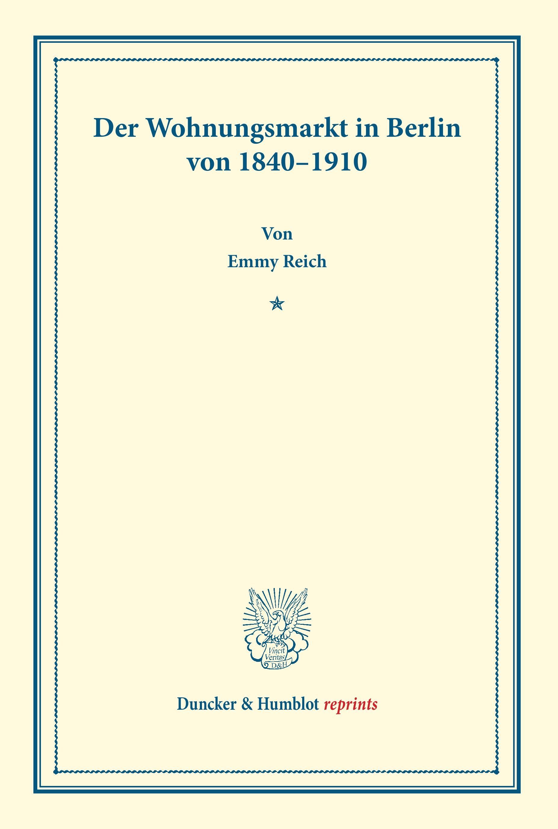 Der Wohnungsmarkt in Berlin von 1840¿1910.