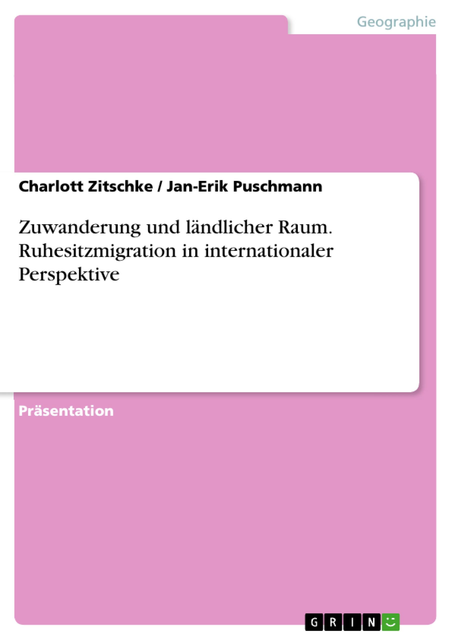 Zuwanderung und ländlicher Raum. Ruhesitzmigration in internationaler Perspektive