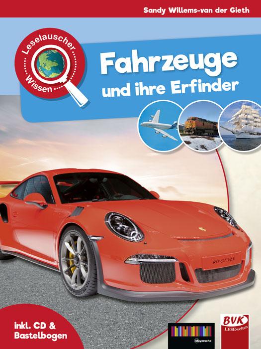 Leselauscher Wissen: Fahrzeuge und ihre Erfinder (inkl. CD&Bastelbogen)