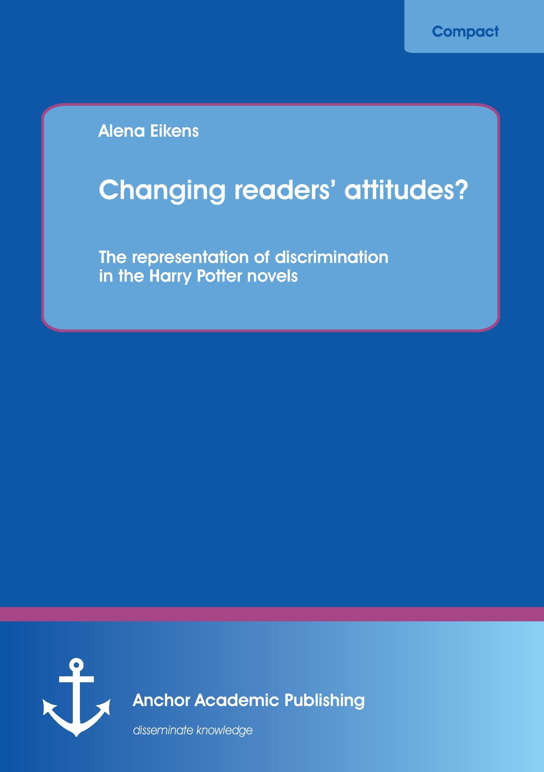 Changing readers¿ attitudes? The representation of discrimination in the Harry Potter novels