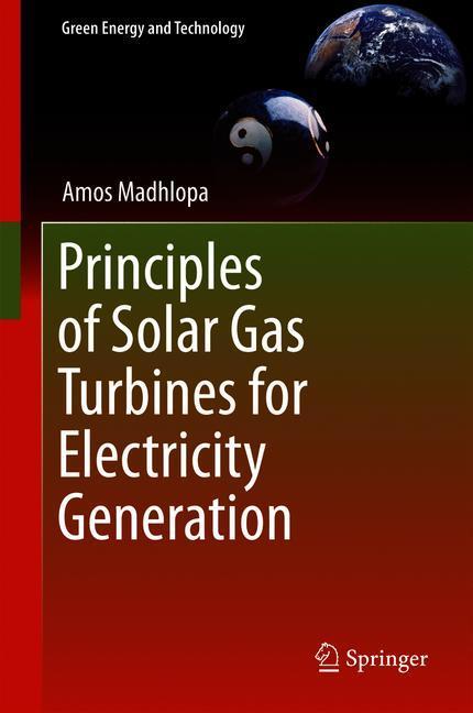 Principles of Solar Gas Turbines for Electricity Generation