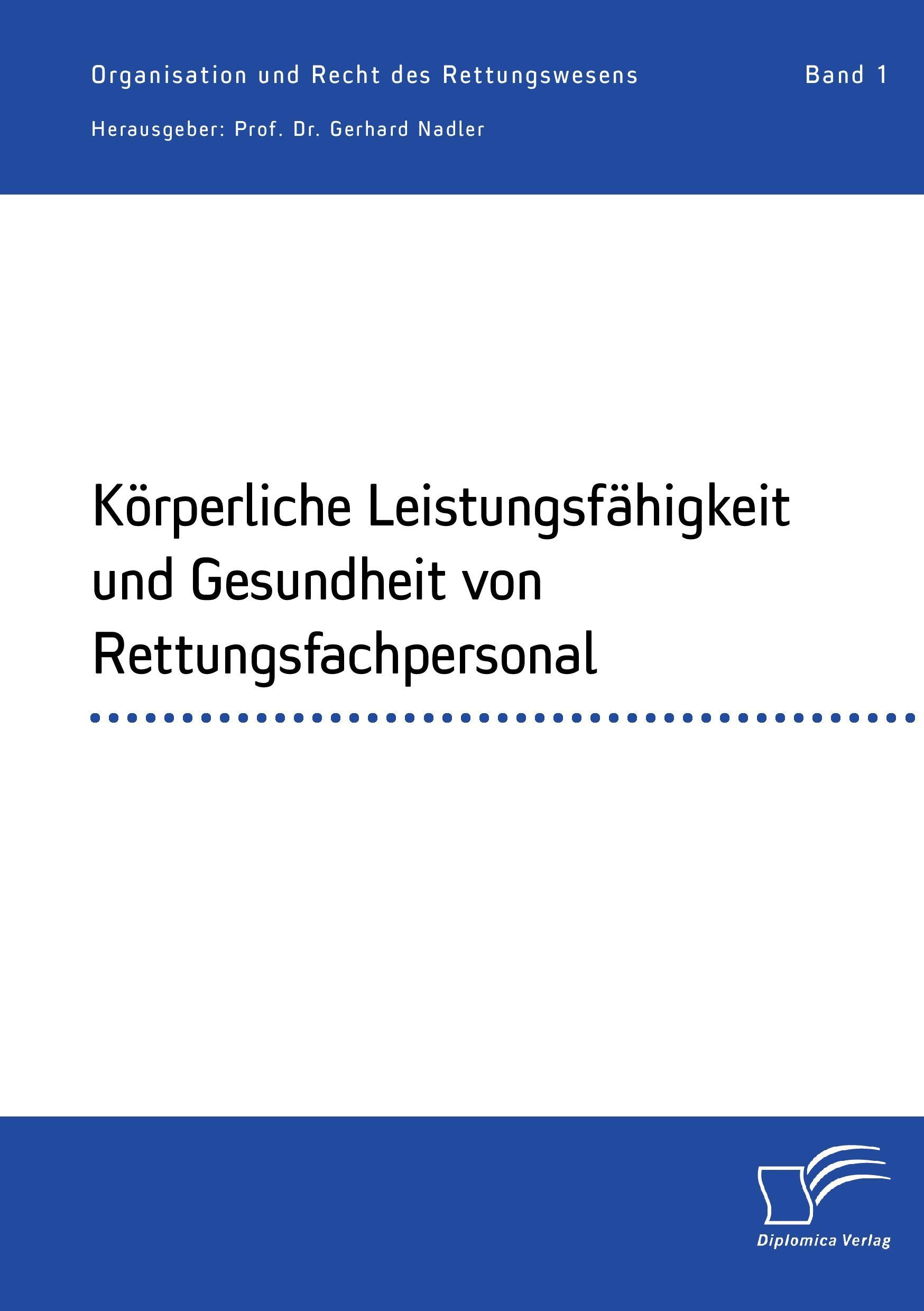 Körperliche Leistungsfähigkeit und Gesundheit von Rettungsfachpersonal