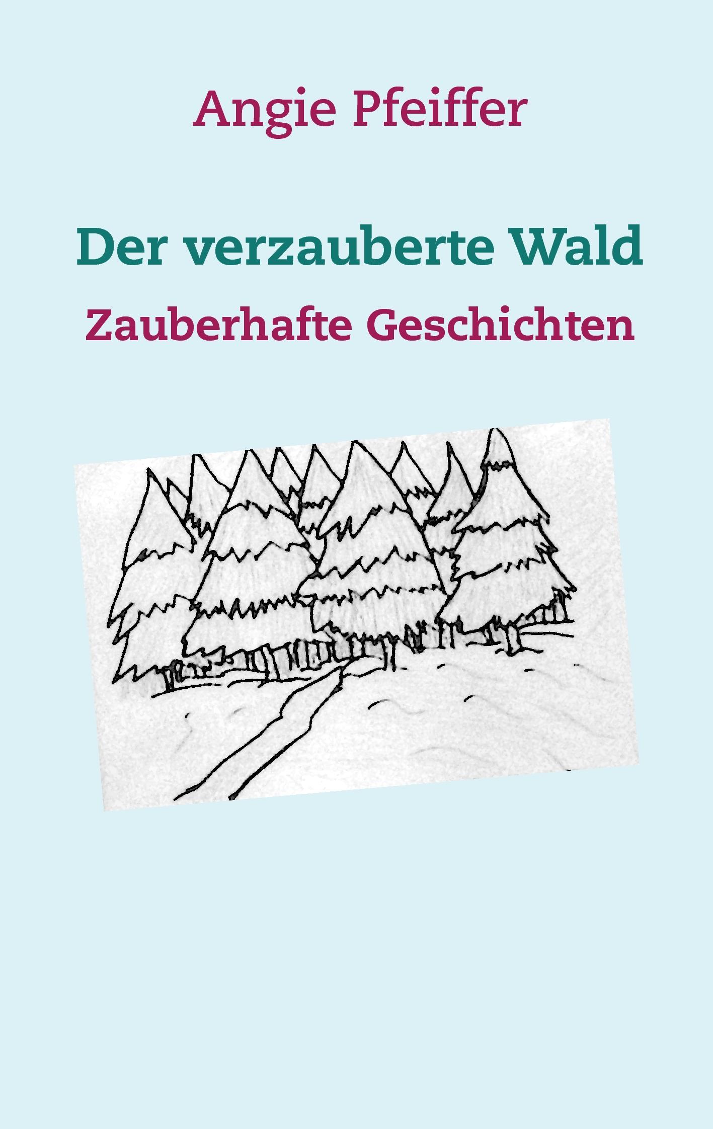 Der verzauberte Wald