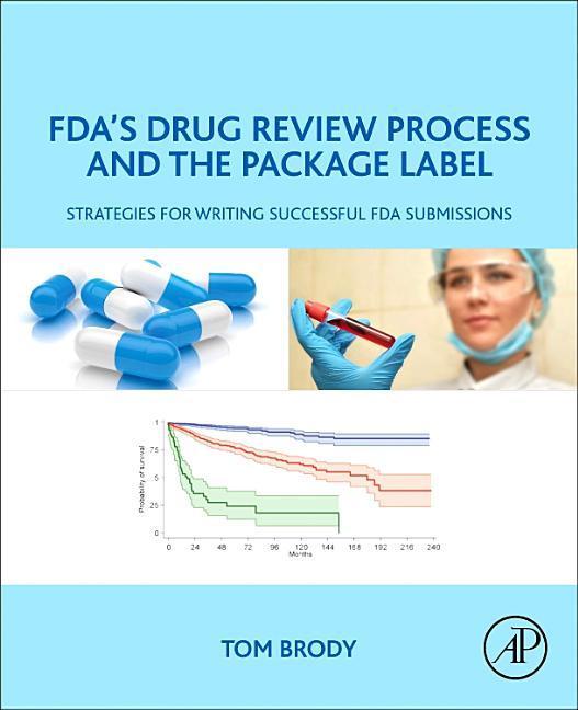 Fda's Drug Review Process and the Package Label