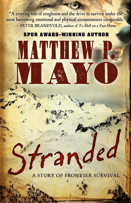 Stranded: A Story of Frontier Survival