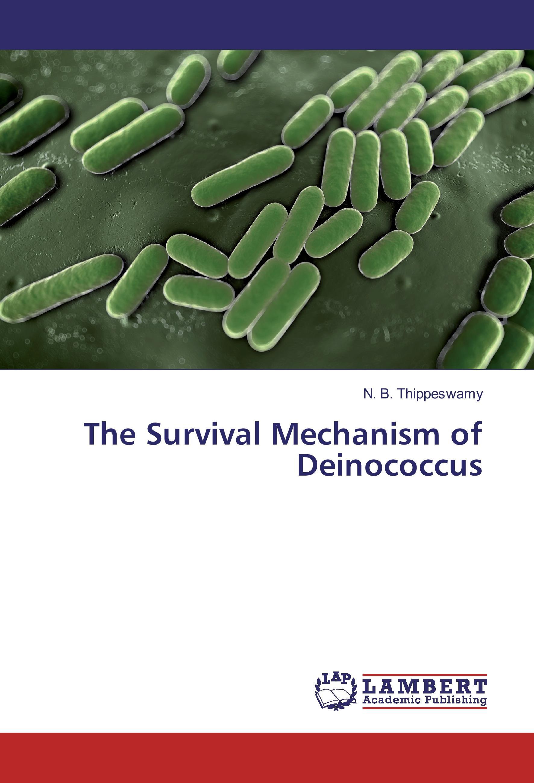 The Survival Mechanism of Deinococcus