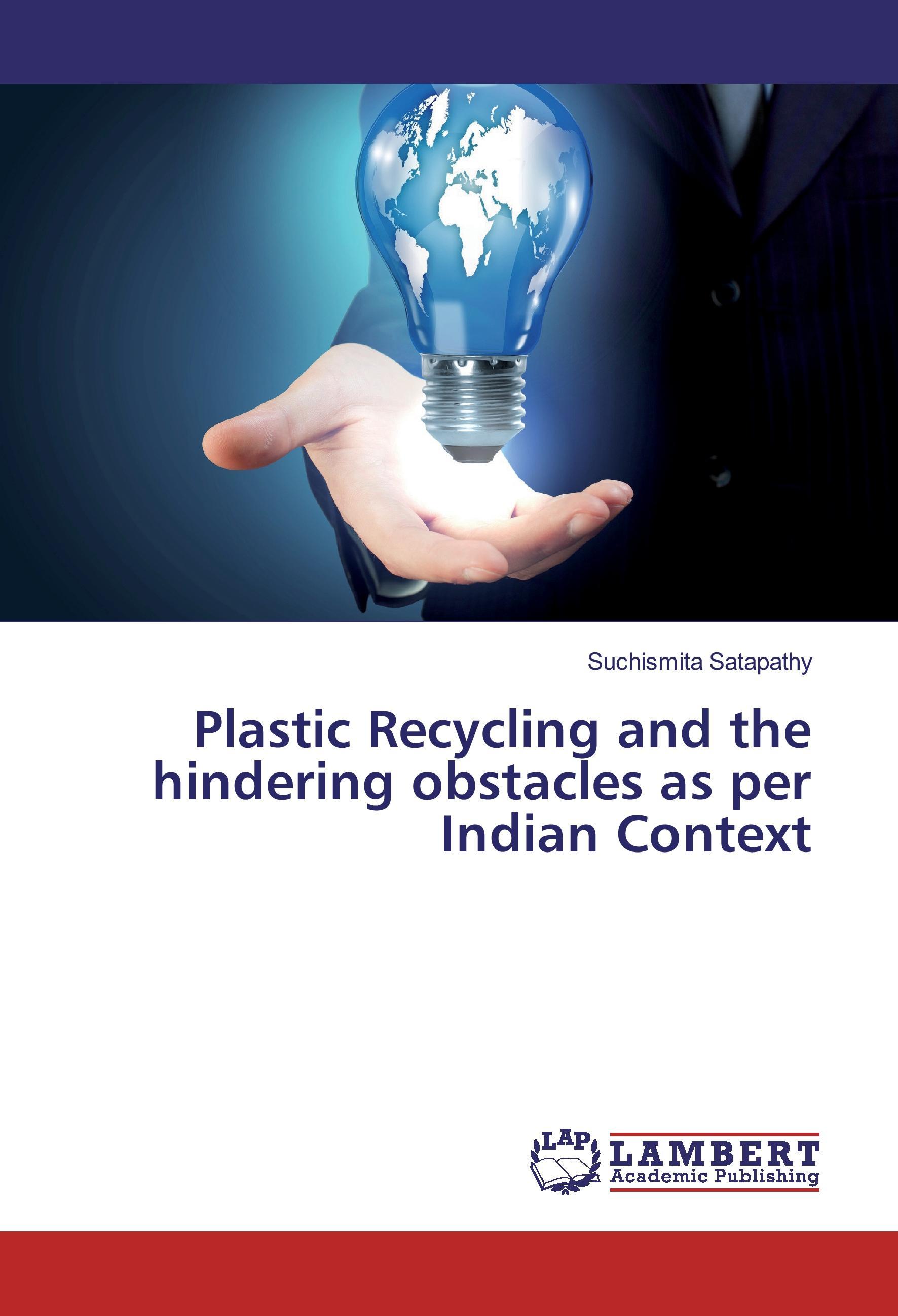 Plastic Recycling and the hindering obstacles as per Indian Context