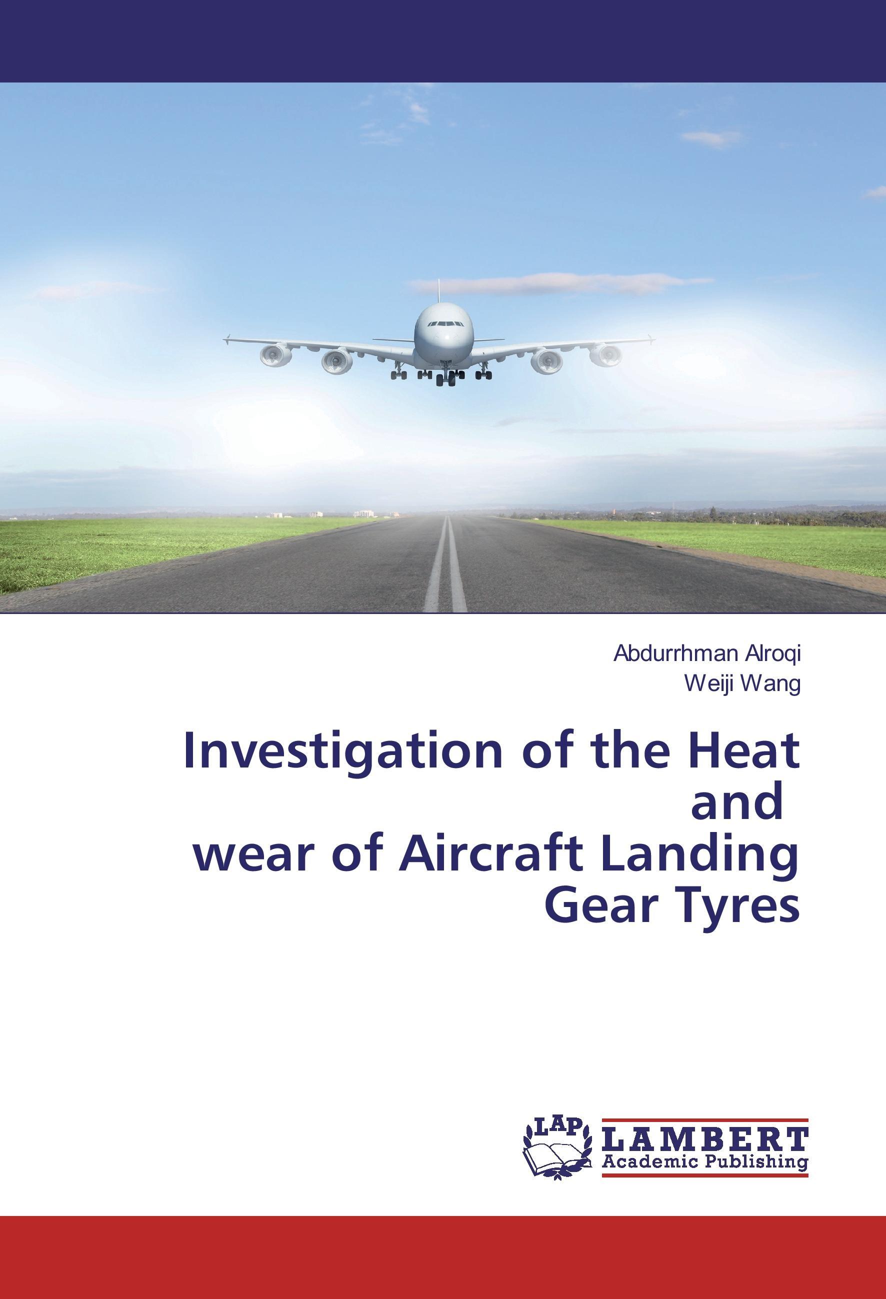 Investigation of the Heat and wear of Aircraft Landing Gear Tyres