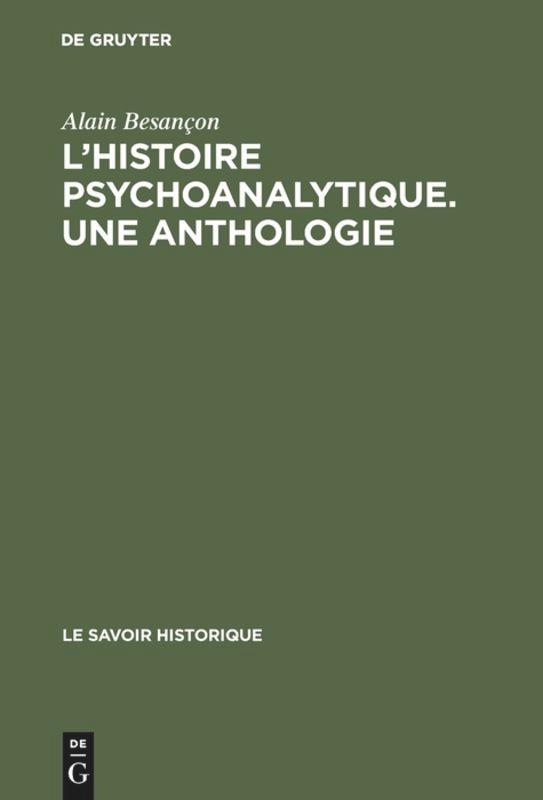 L'Histoire psychoanalytique. Une Anthologie