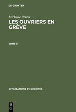 Michelle Perrot: Les ouvriers en grève. Tome II