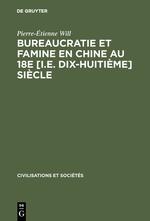 Bureaucratie et famine en Chine au 18e [i.e. dix-huitième] siècle