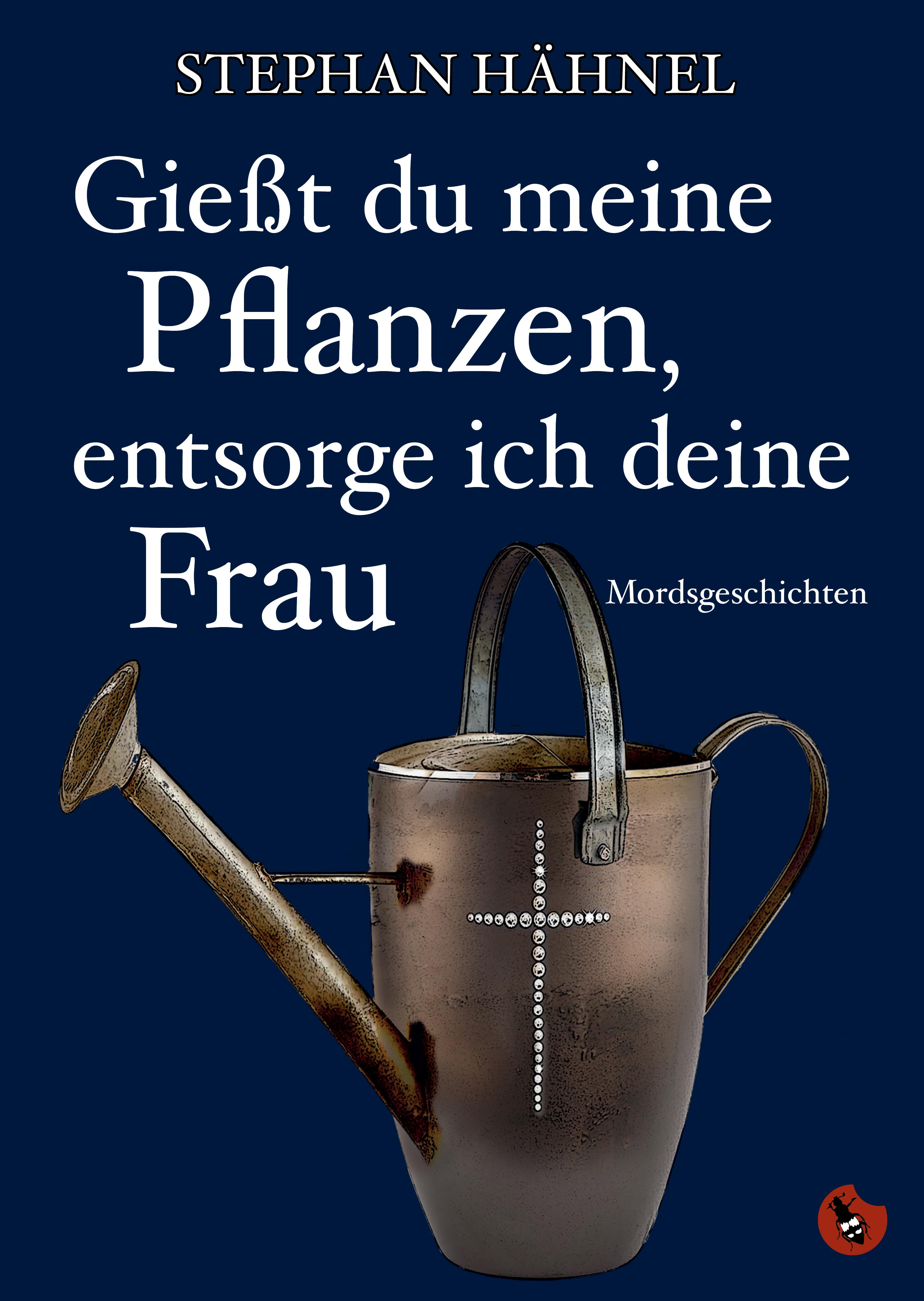 Gießt du meine Pflanzen, entsorg ich deine Frau