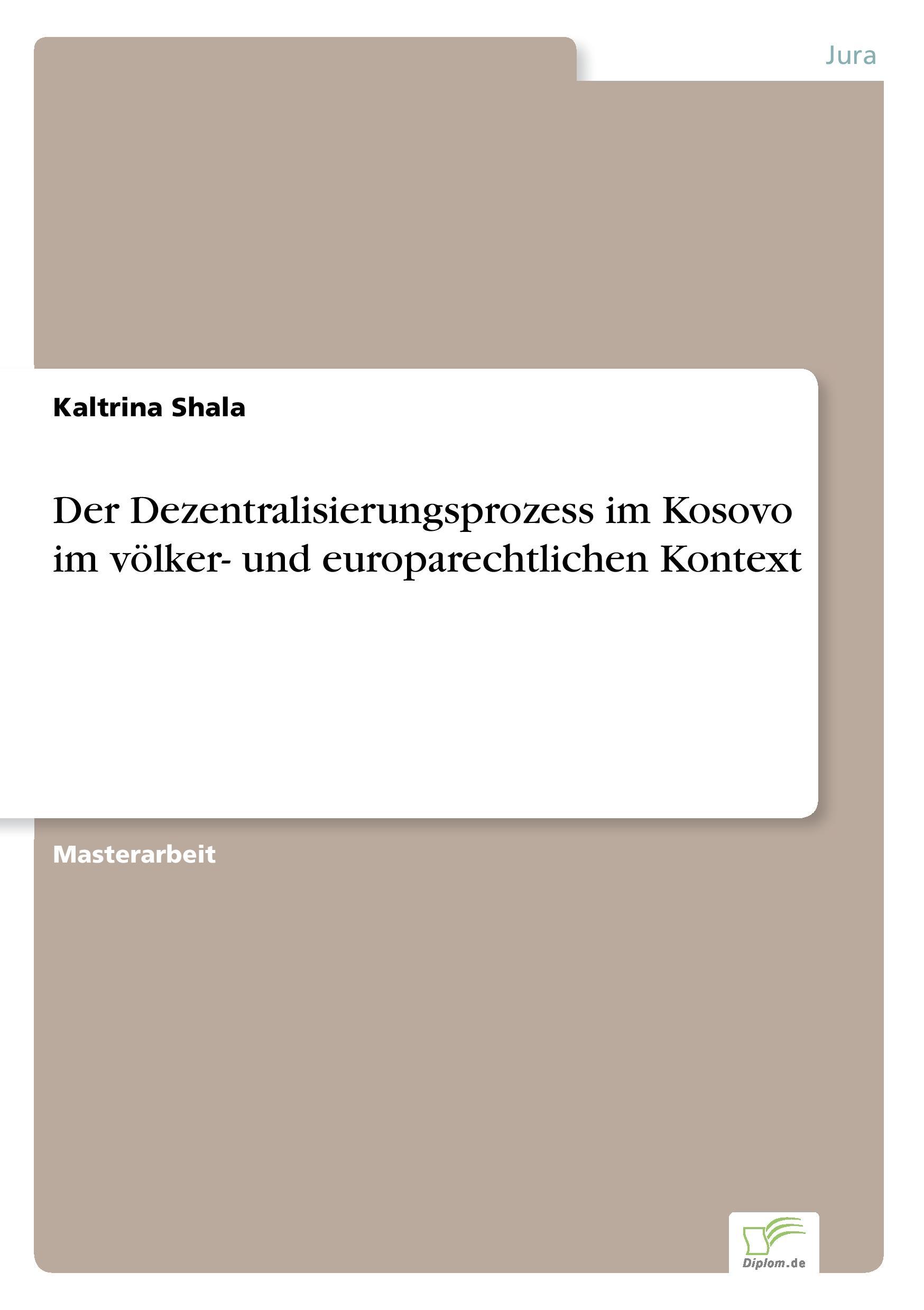 Der Dezentralisierungsprozess im Kosovo im völker- und europarechtlichen Kontext